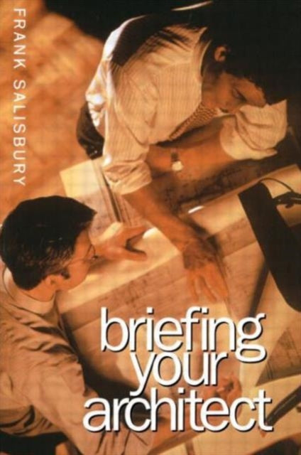 Book cover of: Briefing Your Architect. By: Frank Salisbury