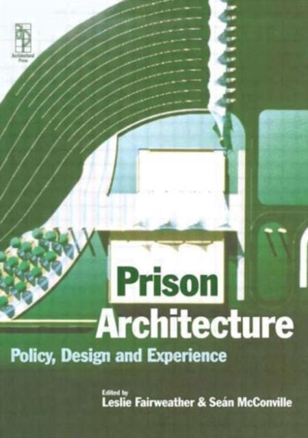 Book cover of: Prison Architecture. By: Leslie Fairweather
