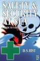Book cover of: Safety and Security at Sea. By: D S Bist