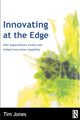 Book cover of: Innovating at the Edge. By: Tim Jones