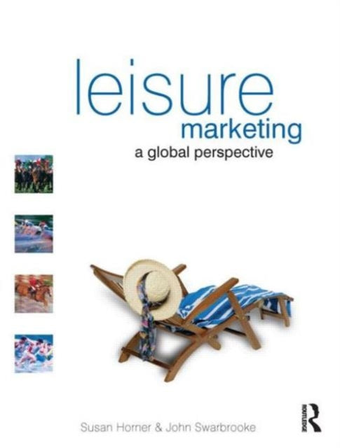 Book cover of: Leisure Marketing. By: Susan Horner