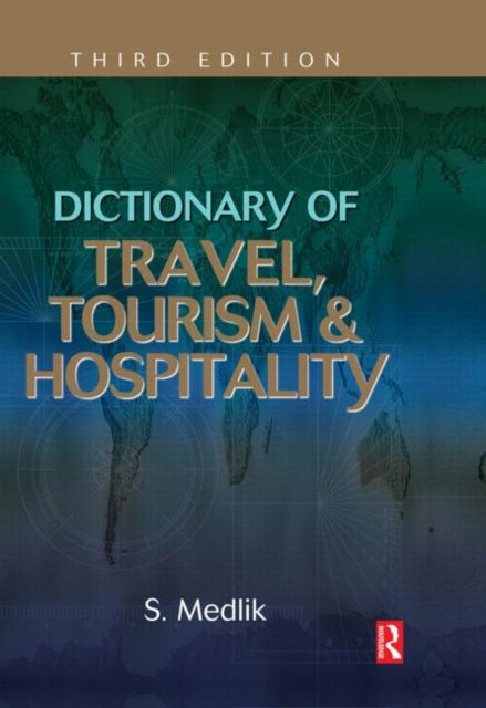 Book cover of: Dictionary of Travel, Tourism and Hospitality. By: Medlik, S.