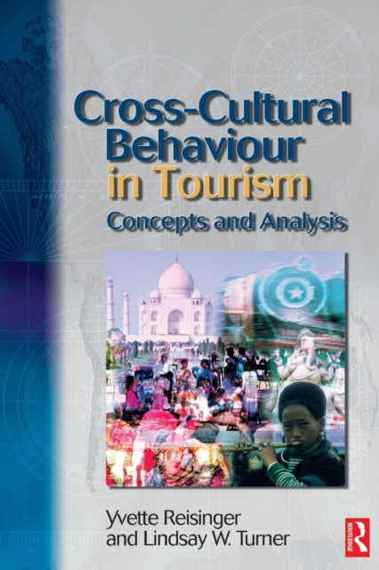 Book cover of: Cross-Cultural Behaviour in Tourism. By: Yvette Reisinger