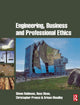 Book cover of: Engineering, Business & Professional Ethics