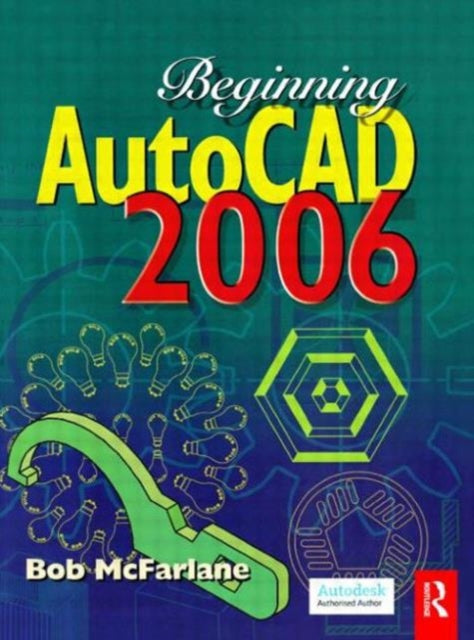 Book cover of: Beginning AutoCAD 2006. By: Robert McFarlane