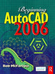 Book cover of: Beginning AutoCAD 2006. By: Robert McFarlane