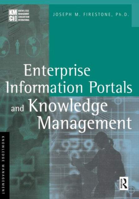 Book cover of: Enterprise Information Portals and Knowledge Management