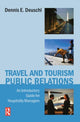 Book cover of: Travel and Tourism Public Relations. By: Dennis E. Deuschl