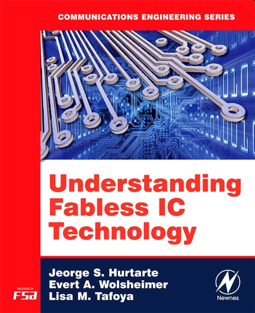 Book cover of: Understanding Fabless IC Technology. By: Jeorge S Hurtarte