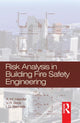 Book cover of: Risk Analysis in Building Fire Safety Engineering
