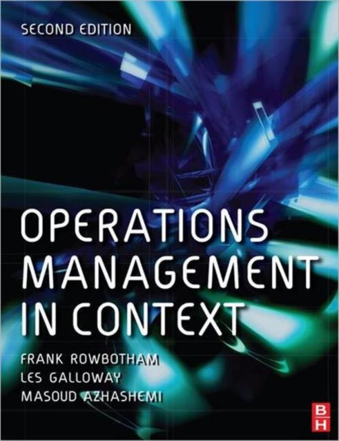 Book cover of: Operations Management in Context. By: Frank Rowbotham