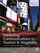 Book cover of: Marketing Communications in Tourism and Hospitality. By: Scott McCabe