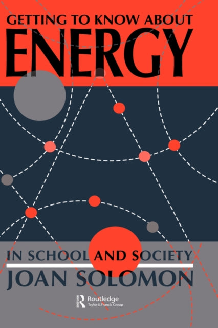 Book cover of: Getting To Know About Energy In School And Society
