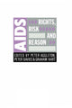 Book cover of: AIDS: Rights, Risk and Reason