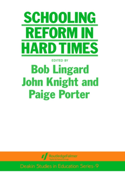 Book cover of: Schooling Reform In Hard Times