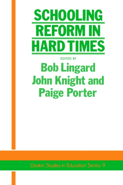 Book cover of: Schooling Reform In Hard Times