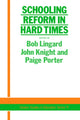 Book cover of: Schooling Reform In Hard Times