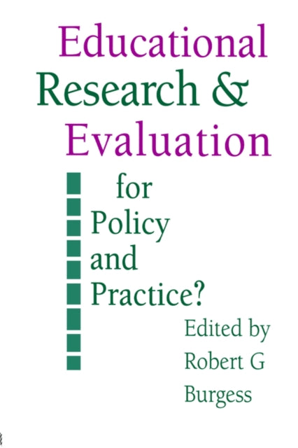 Book cover of: Education Research and Evaluation: For Policy and Practice?. By: Robert Burgess