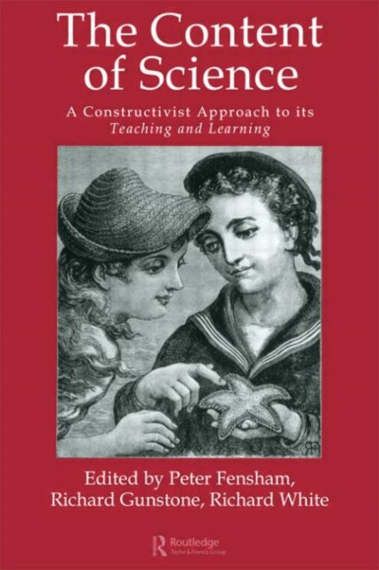 Book cover of: Content Of Science: A Constructive Approach To Its Teaching And Learning