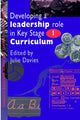 Book cover of: Developing a Leadership Role Within the Key Stage 1 Curriculum