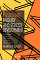 Book cover of: Passionate Enquiry and School Development