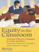 Book cover of: Equity in the Classroom