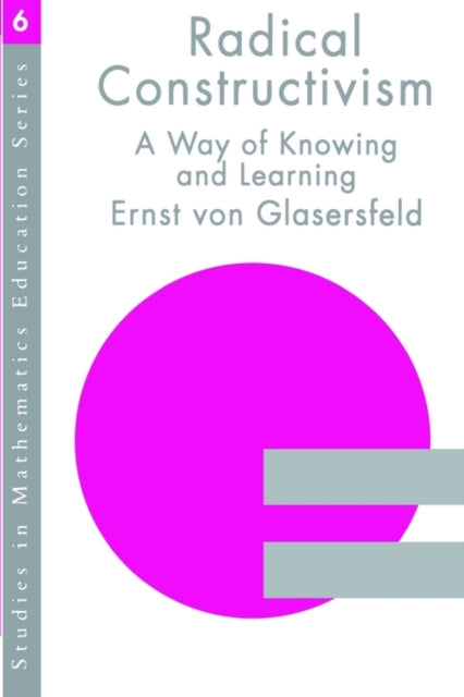 Book cover of: RADICAL CONSTRUCTIVISM. By: Ernst von Glaserfeld