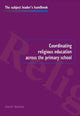 Book cover of: Coordinating Religious Education Across the Primary School. By: Derek Bastide