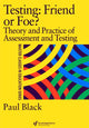 Book cover of: Testing: Friend or Foe?