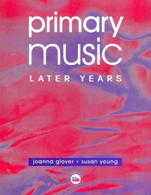 Book cover of: Primary Music: Later Years