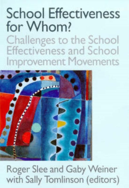 Book cover of: School Effectiveness for Whom?