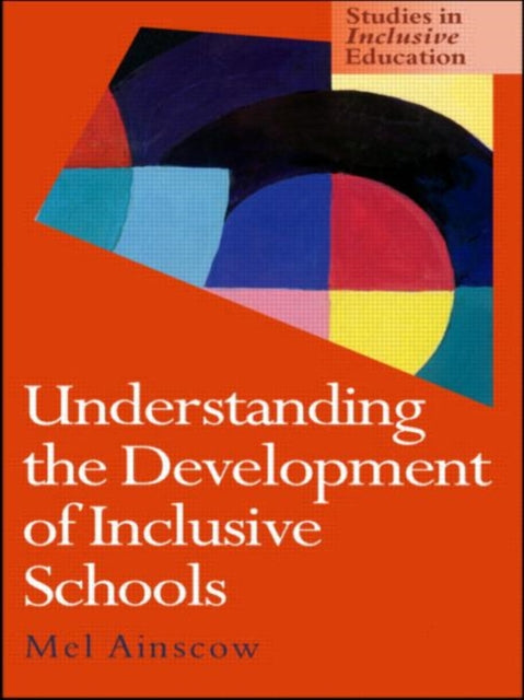Book cover of: Understanding the Development of Inclusive Schools