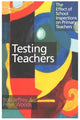 Book cover of: Testing Teachers. By: Bob Jeffrey