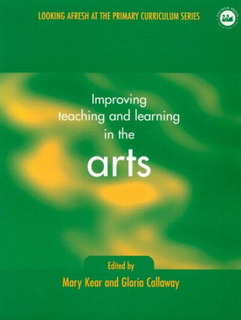Book cover of: Improving Teaching and Learning in the Arts. By: G. Callaway