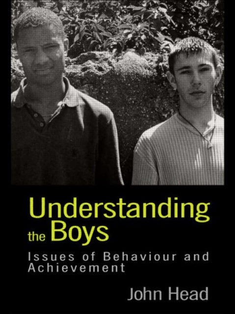 Book cover of: Understanding the Boys. By: Dr John Head