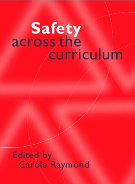 Book cover of: Safety Across the Curriculum