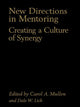 Book cover of: New Directions in Mentoring. By: Carol Mullen