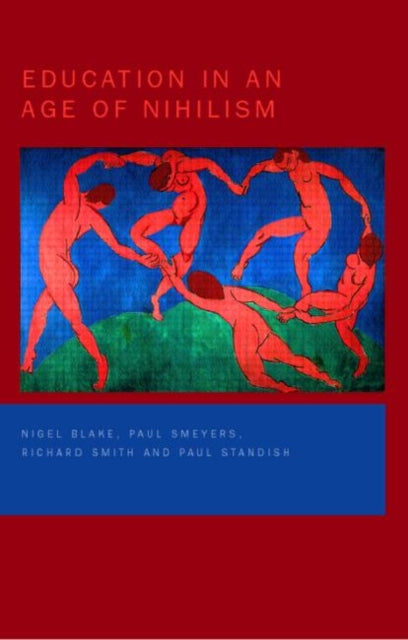Book cover of: Education in an Age of Nihilism