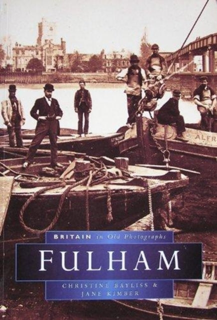 Book cover of: Fulham In Old Photographs