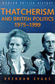Book cover of: Thatcherism and British Politics, 1975-1997. By: Brendan Evans