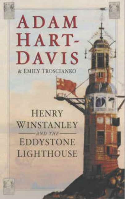 Book cover of: Henry Winstanley and the Eddystone Lighthouse
