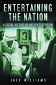 Book cover of: Entertaining the Nation. By: Jack Williams
