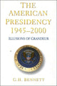 Book cover of: American Presidency, 1945-2000