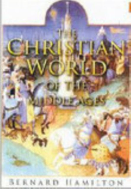 Book cover of: Christian World of the Middle Ages