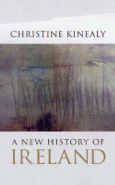 Book cover of: New History of Ireland. By: Christine Kinealy