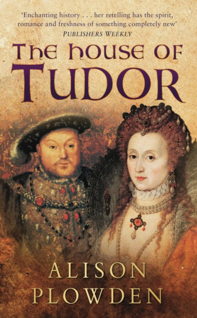 Book cover of: House of Tudor. By: Alison Plowden