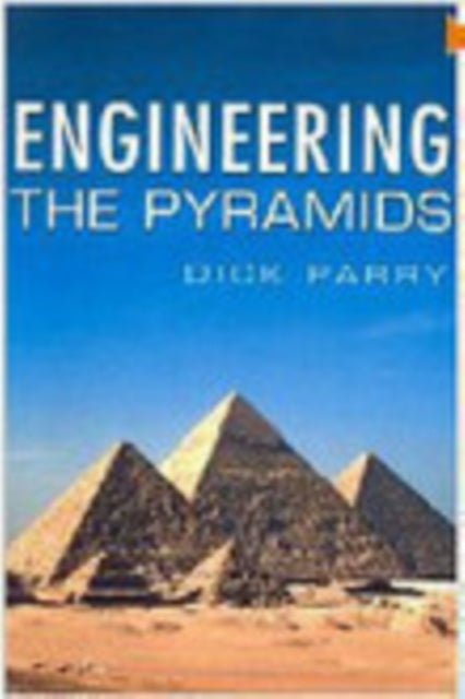 Book cover of: Engineering the Pyramids