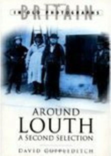 Book cover of: Around Louth: A Second Selection