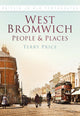 Book cover of: West Bromwich: People and Places. By: Terry Price