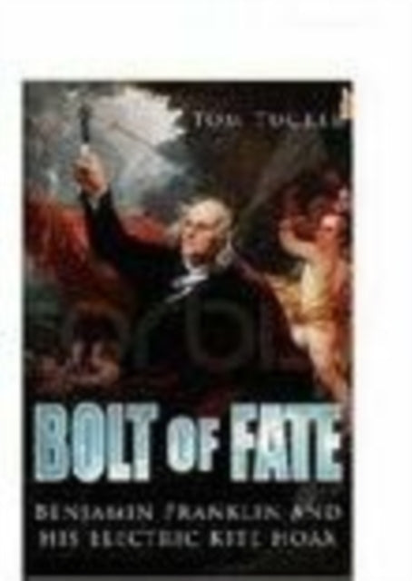 Book cover of: Bolt of Fate. By: Tom Tucker
